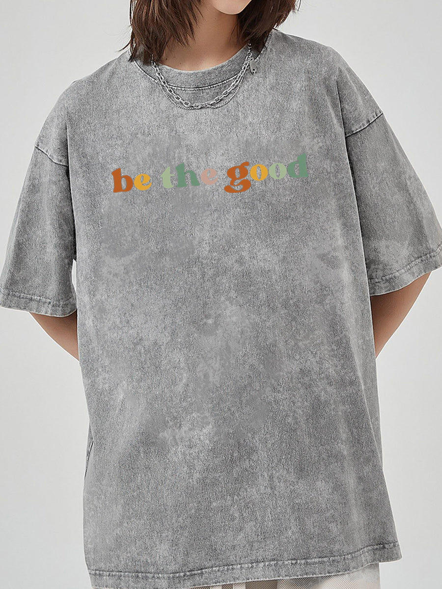Vintage Be The Good Washed T-Shirt