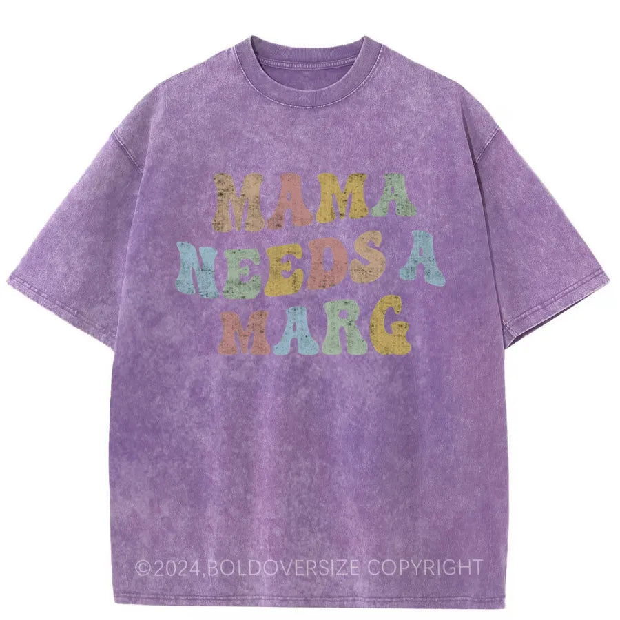 Vintage Mama Needs A Marg Washed T-Shirt