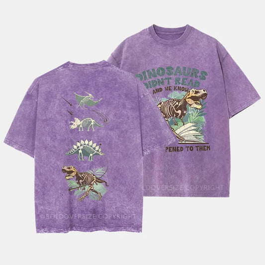 Vintage Dinosaurs Didn’t Read Washed T-Shirt