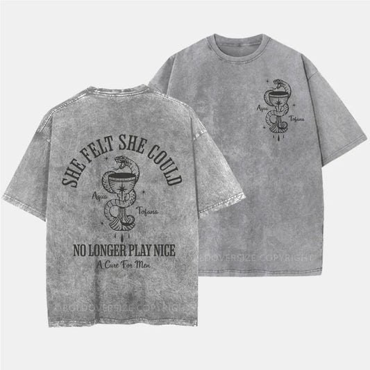 Vintage She Felt She Could No Longer Play Nice Washed T-Shirt