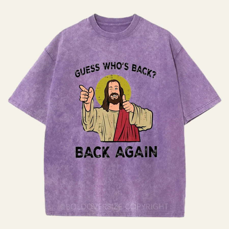 Vintage Easter Jesus Guess Whos Back Back Again Washed T-Shirt