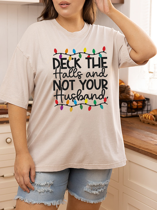 Vintage Deck The Halls And Not Your Husband Oversize Washed T-Shirt