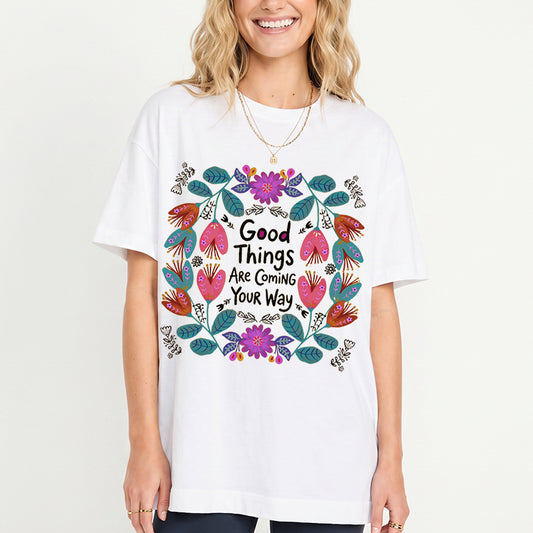 Good Things Are Coming Your Way Print Crew Neck Cotton Tee