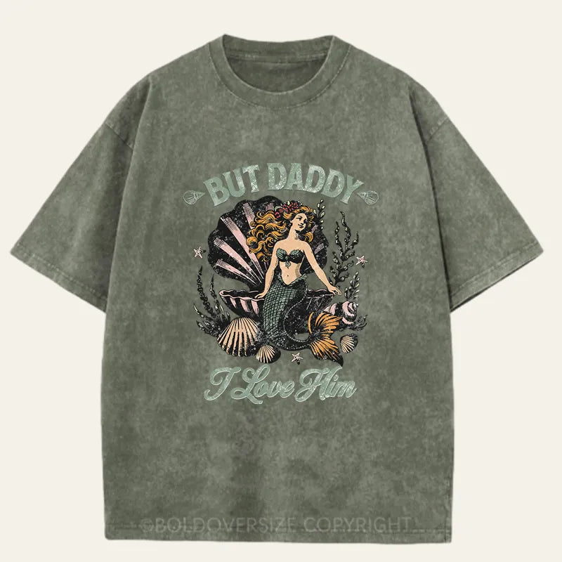 Vintage But Daddy I Love Him Washed T-Shirt