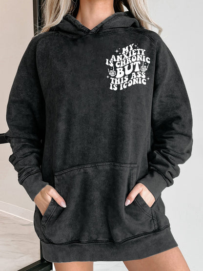 My Anxiety Is Chronic Washed Hoodie