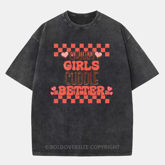 Vintage Chubby Girls Cuddle Better Washed T-Shirt