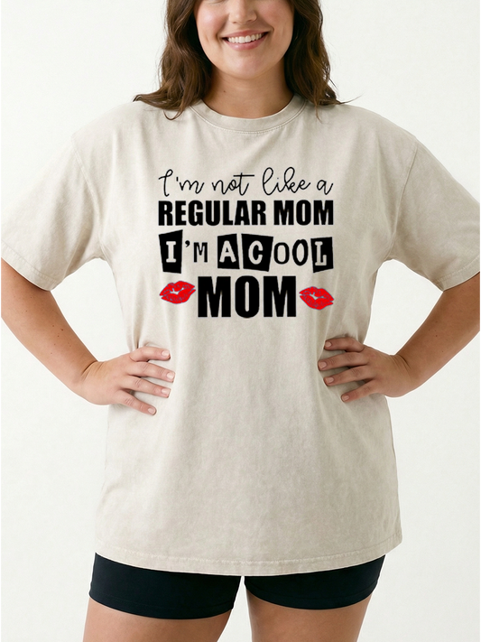 Vintage I Am Not Like A Regular Mom I'M A Cool Mom Washed T-Shirt