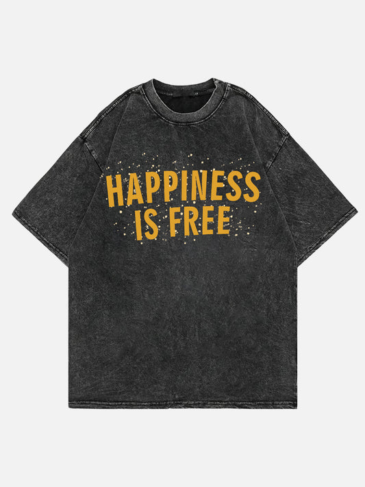 Happiness Is Free  Washed Tee
