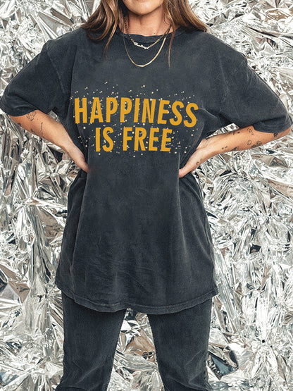 Happiness Is Free  Washed Tee