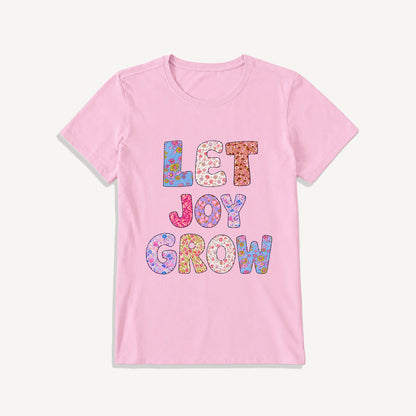 Let Joy Grow Floral Letters Print Crew Neck Cotton Tee