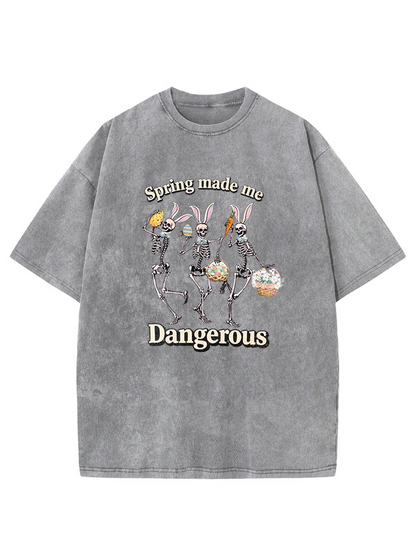 Vintage Spring Made Me Dangerous Washed T-Shirt
