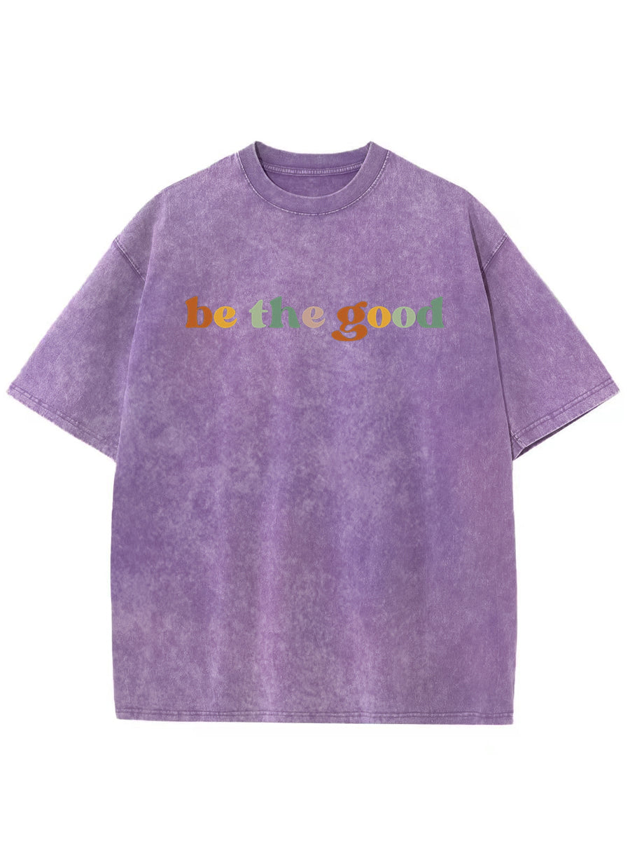 Vintage Be The Good Washed T-Shirt