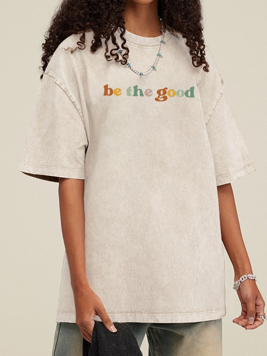 Vintage Be The Good Washed T-Shirt