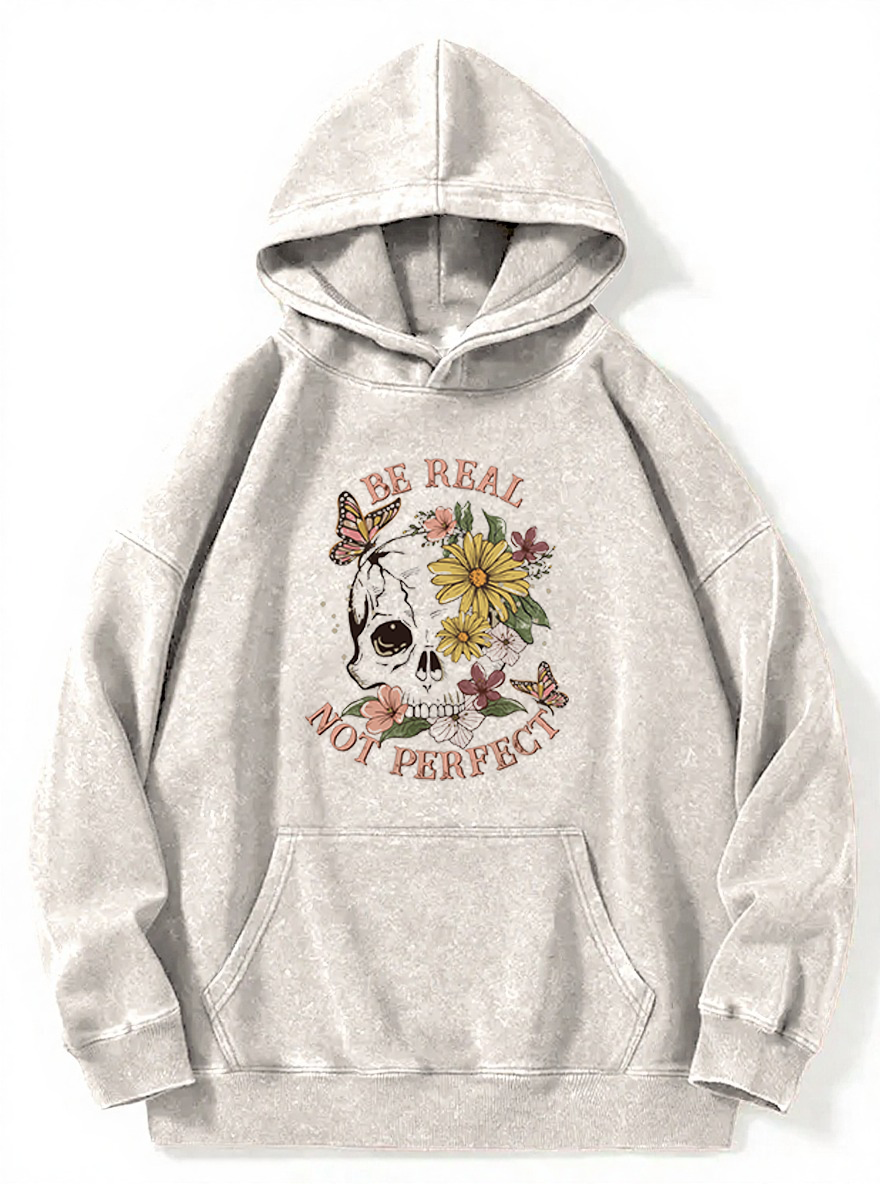 Vintage Be Real Not Perfect Washed Hoodie