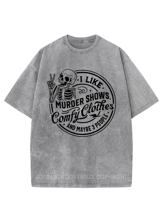 Vintage I Like Crime Shows Comfy Clothes And Maybe 3 People Washed T-Shirt