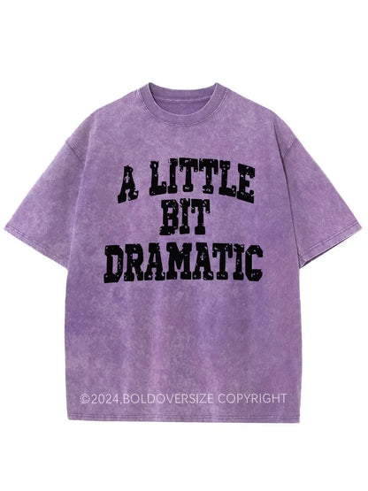 Vintage A Little Bit Dramatic Washed T-Shirt