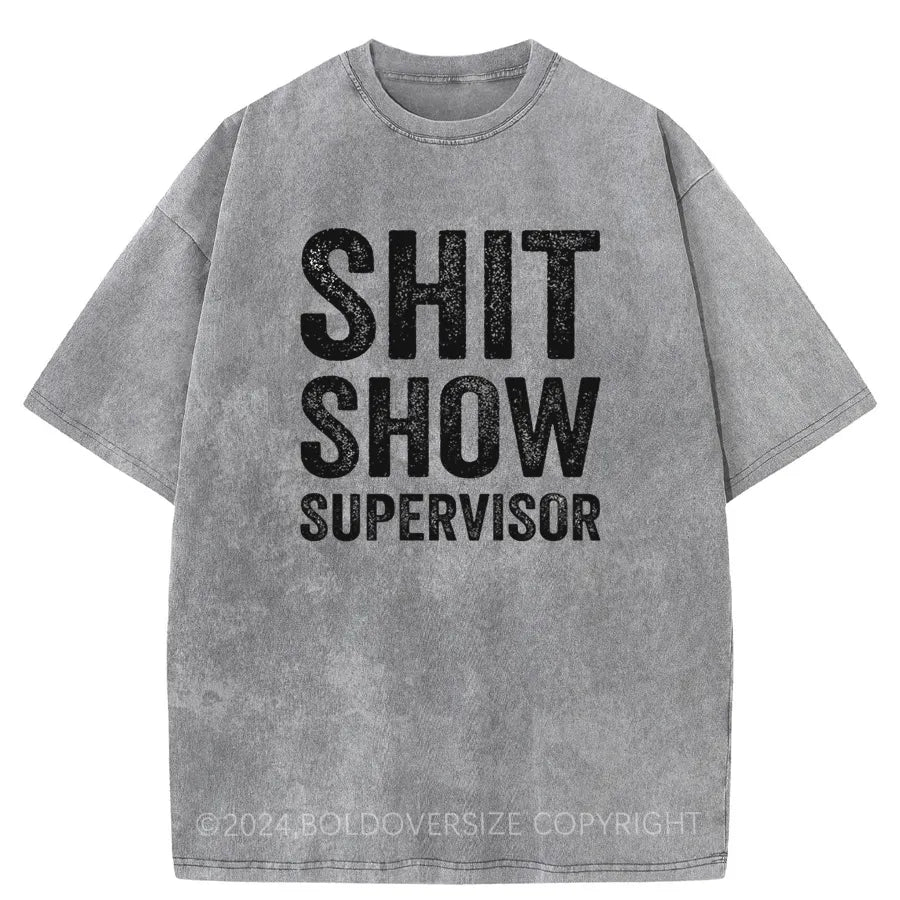 Vintage Shit Show Supervisor Washed T-Shirt