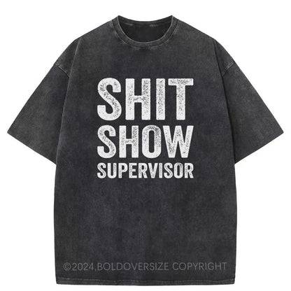 Vintage Shit Show Supervisor Washed T-Shirt