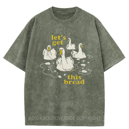 Vintage Let's Get This Bread Washed T-Shirt