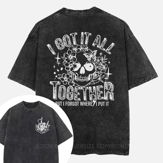 Vintage I Got It All Together Snarky Skeleton Washed T-Shirt