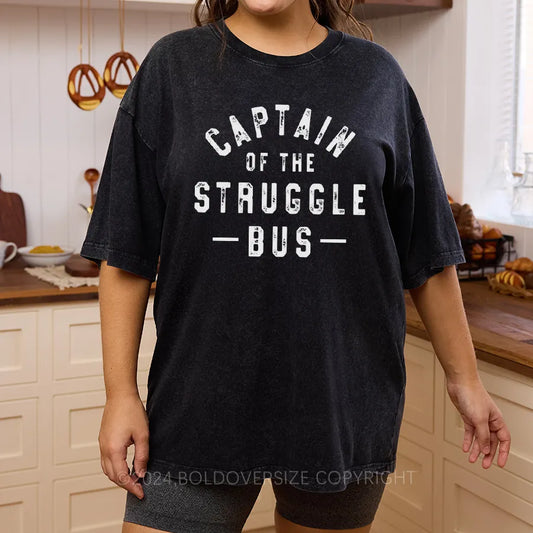 Vintage Captain Of The Struggle Bus Washed T-Shirt