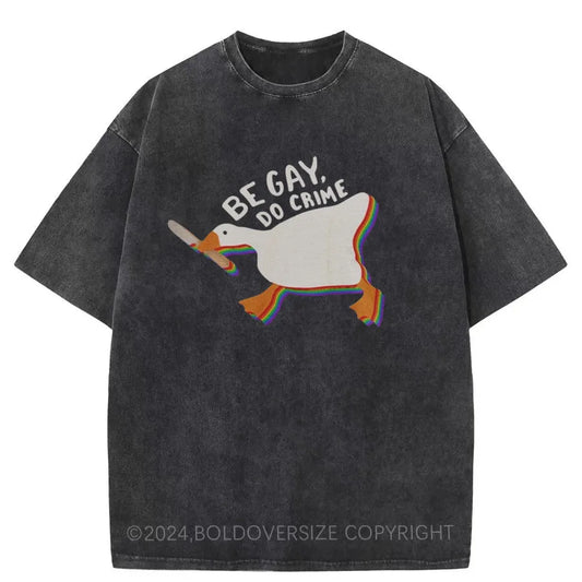 Vintage Be Gay Do Crime Washed T-Shirt