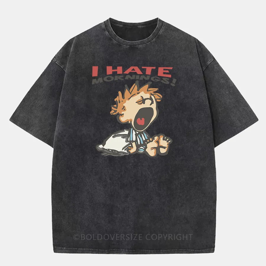Vintage I Hate Mornings Washed T-Shirt