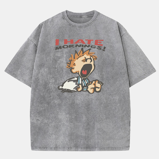 Vintage I Hate Mornings Washed T-Shirt