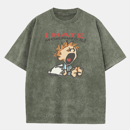 Vintage I Hate Mornings Washed T-Shirt