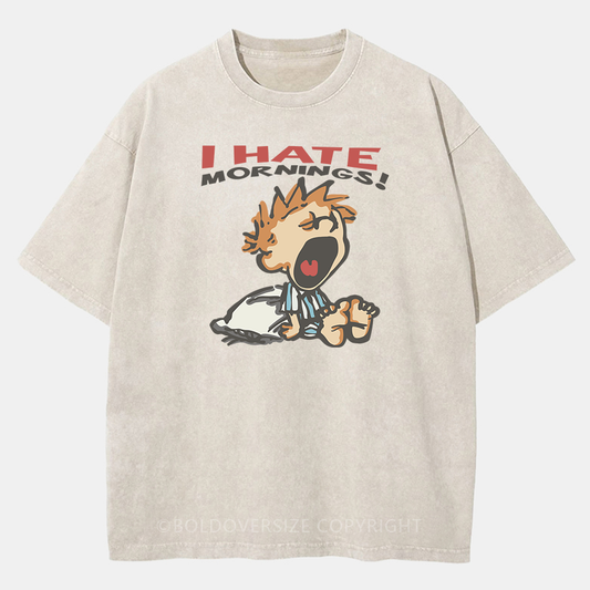 Vintage I Hate Mornings Washed T-Shirt
