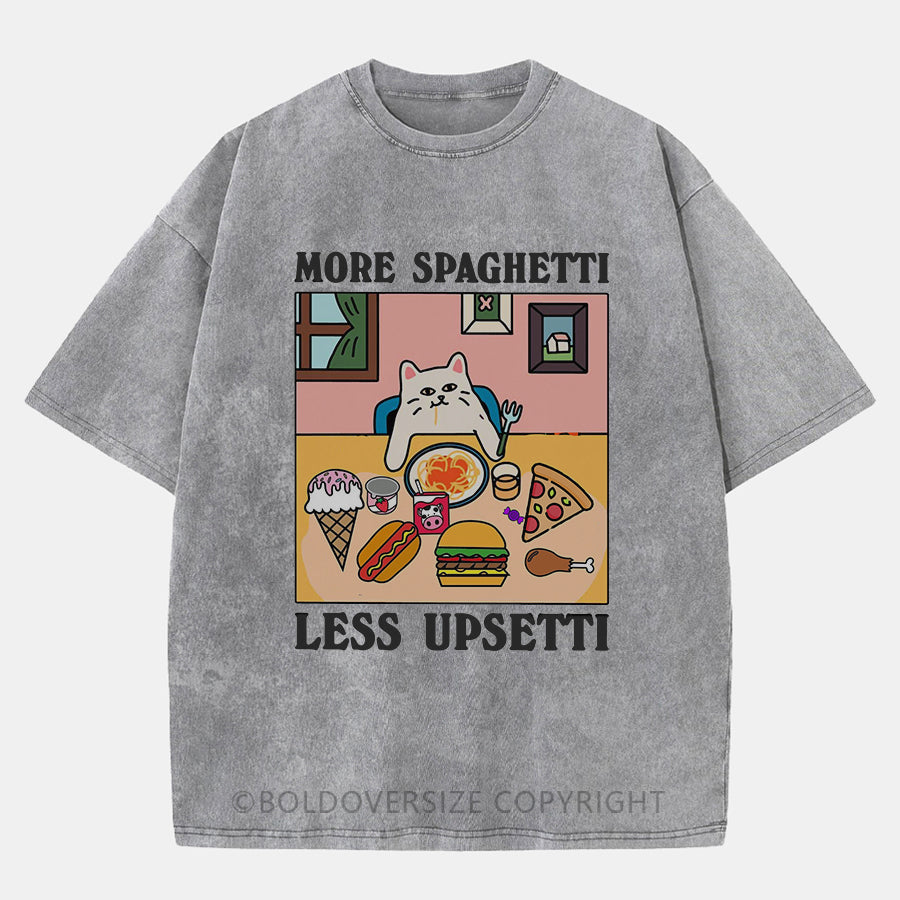Vintage More Spaghetti Less Upsetti Washed T-Shirt