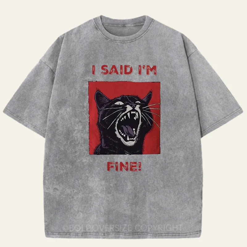 Vintage I'm Fine Washed T-Shirt