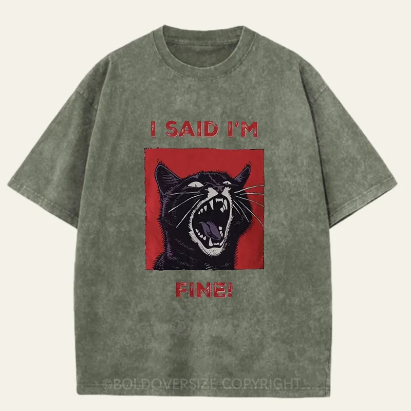 Vintage I'm Fine Washed T-Shirt