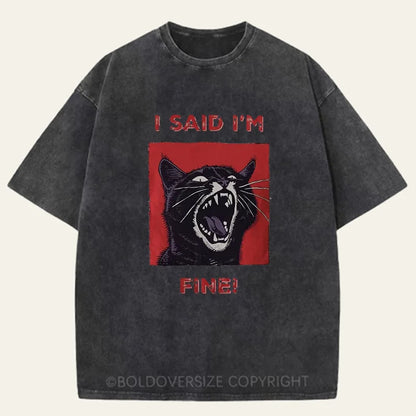 Vintage I'm Fine Washed T-Shirt