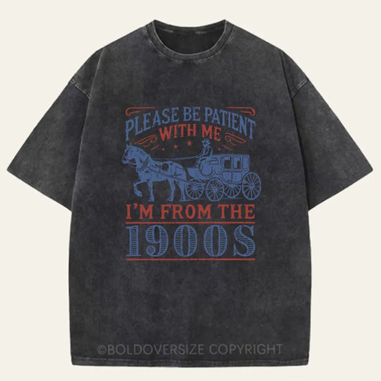 Vintage Please Be Patient With Me Washed T-Shirt