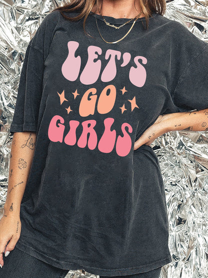 Lets Go Girls Washed Tee