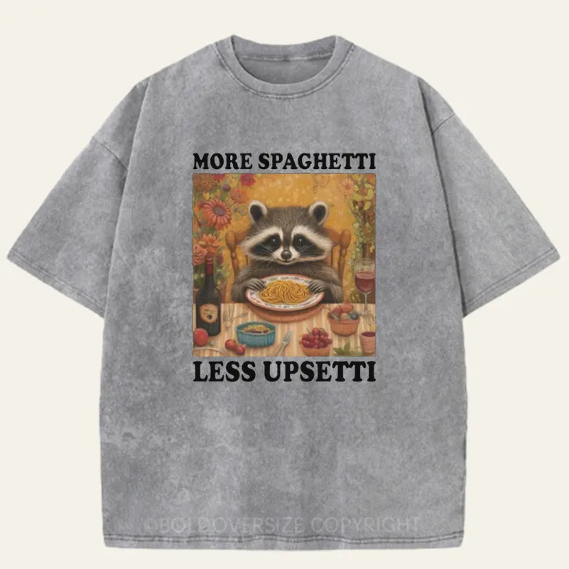 Vintage More Spaghetti Less Upsetti Washed T-Shirt