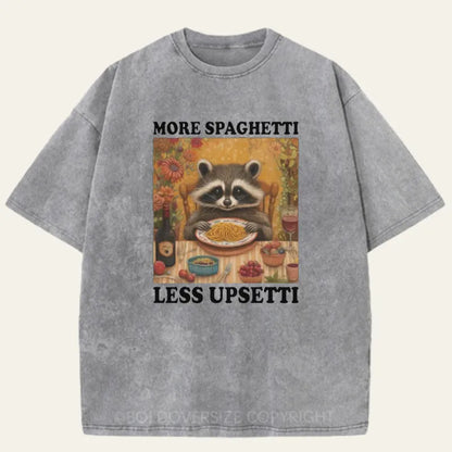 Vintage More Spaghetti Less Upsetti Washed T-Shirt