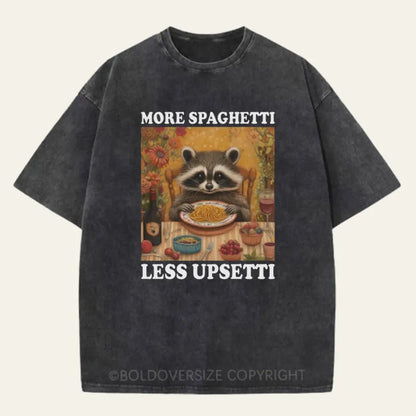 Vintage More Spaghetti Less Upsetti Washed T-Shirt