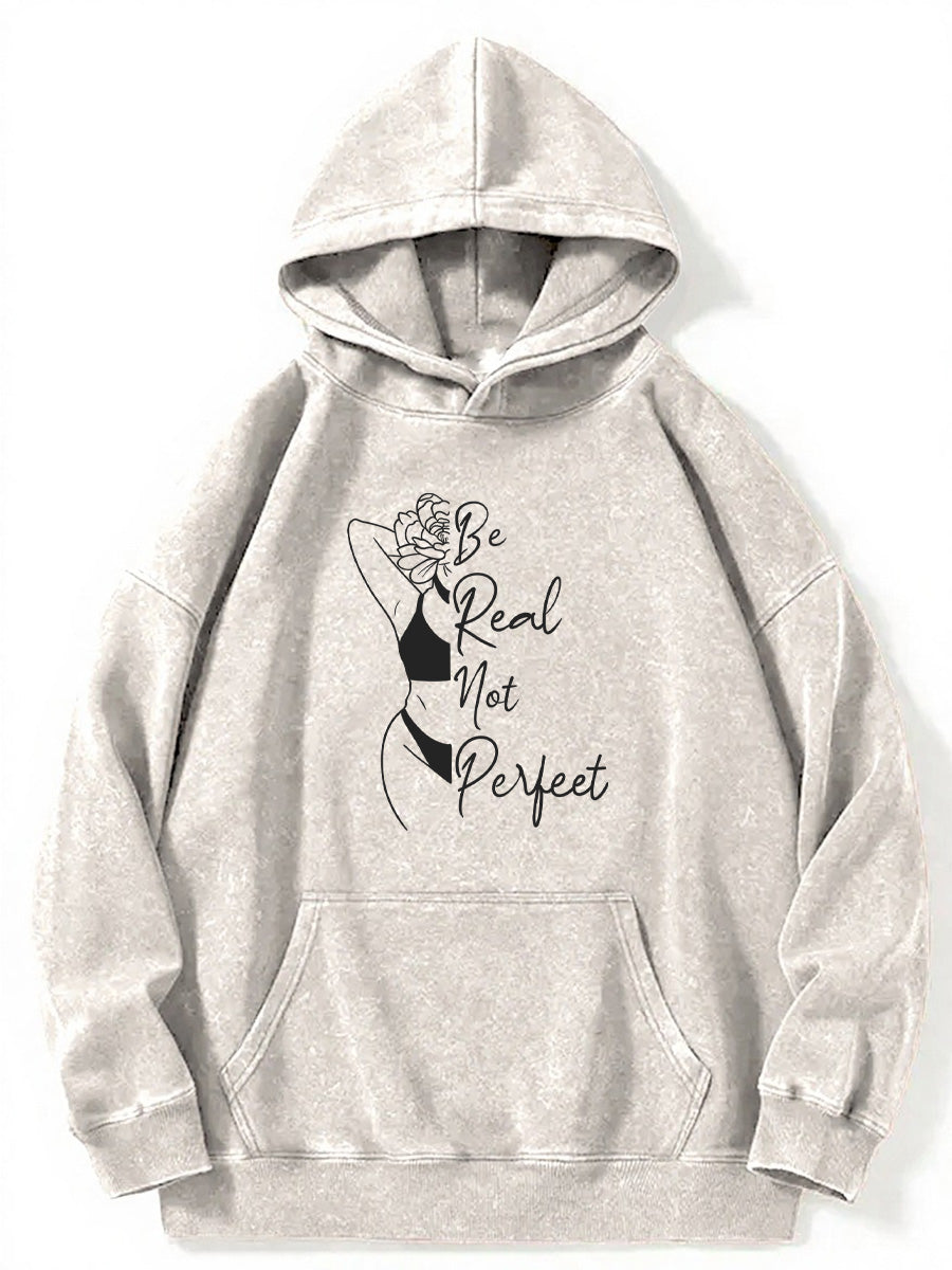 Vintage Be Real Not Perfect Washed Hoodie