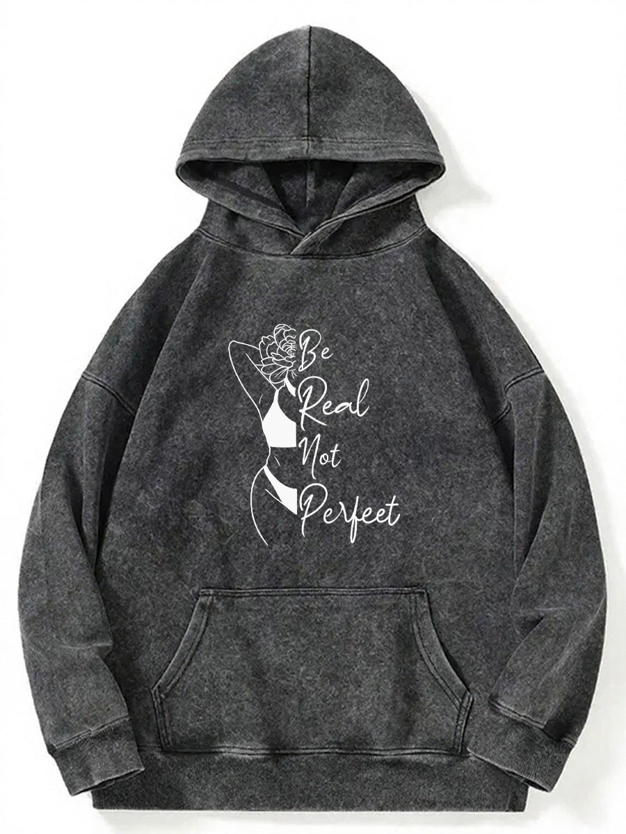 Vintage Be Real Not Perfect Washed Hoodie