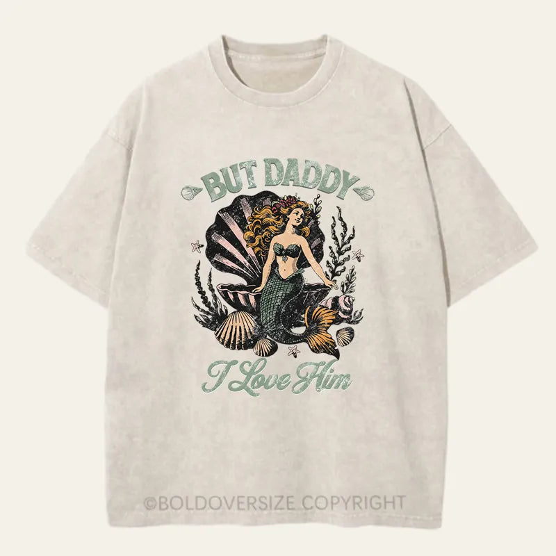 Vintage But Daddy I Love Him Washed T-Shirt