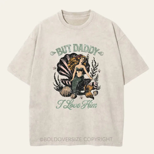 Vintage But Daddy I Love Him Washed T-Shirt