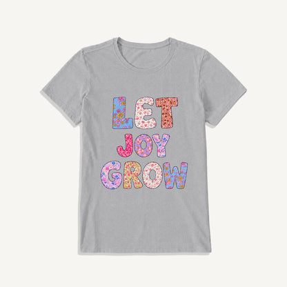 Let Joy Grow Floral Letters Print Crew Neck Cotton Tee