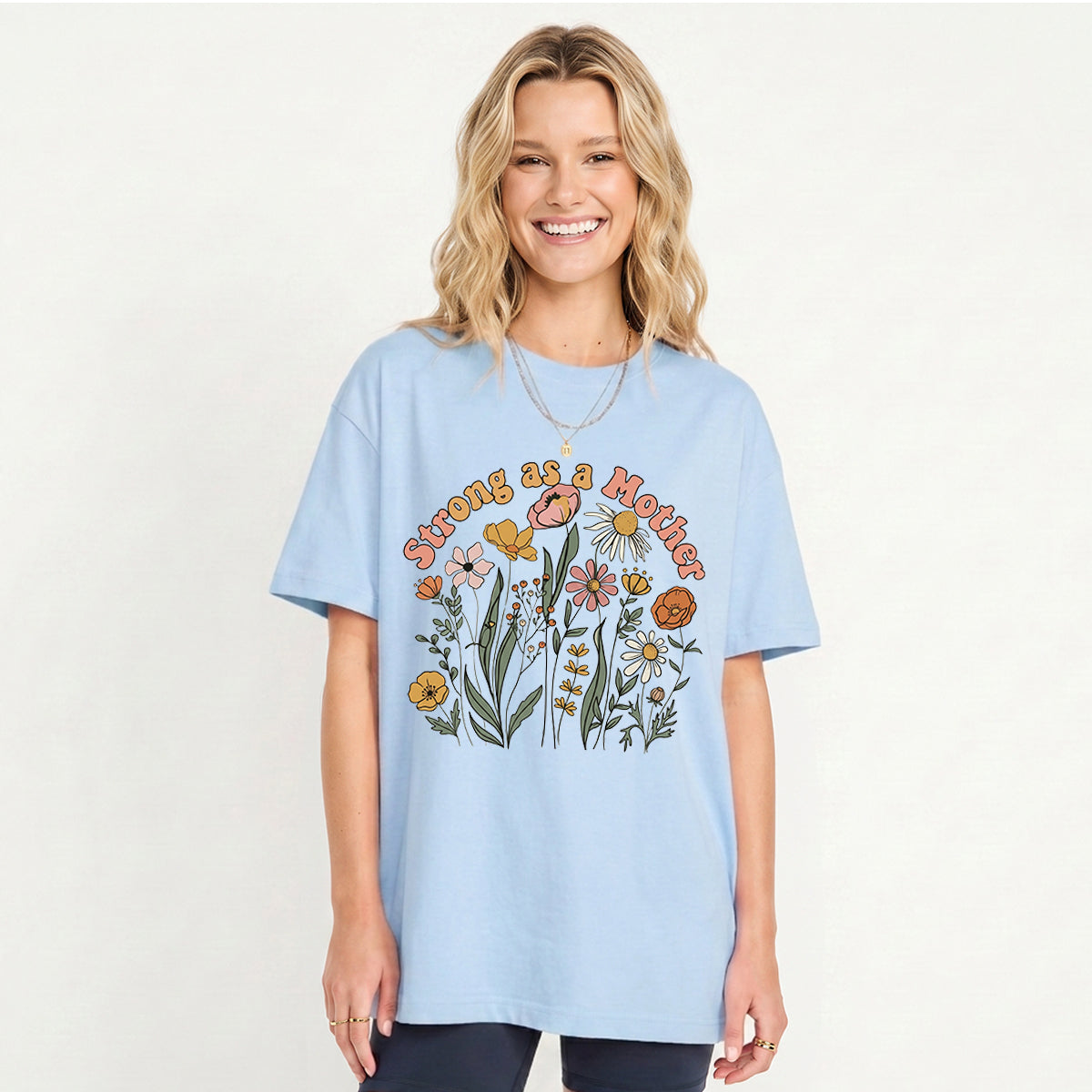 Strong As A Mother Print Crew Neck Cotton Tee
