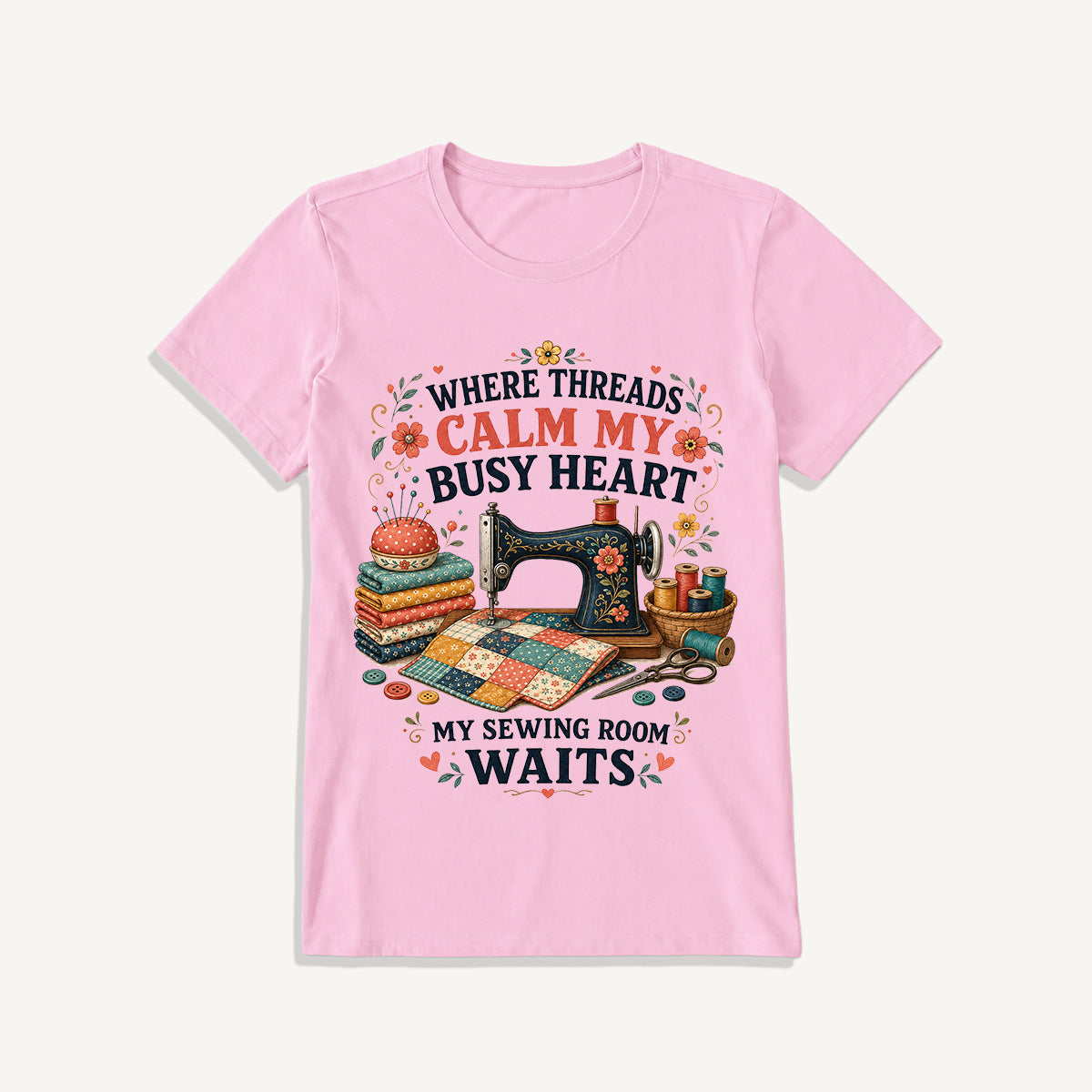 Calm Heart Sewing Room Print Crew Neck Cotton Tee